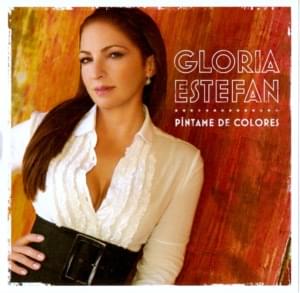 Píntame de Colores - Gloria Estefan