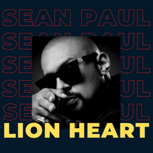 Lion Heart - Sean Paul