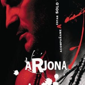 Acompáñame a Estar Solo - Ricardo Arjona