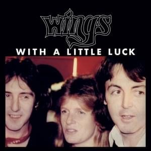 With a Little Luck (DJ Edit) - Wings