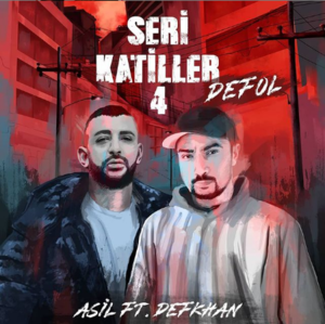 Defol  (Seri Katiller Volume 4) - Asil Slang (Ft. Defkhan)