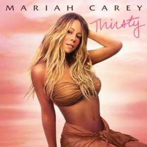 Thirsty (Remix) - Mariah Carey (Ft. Rich Homie Quan)