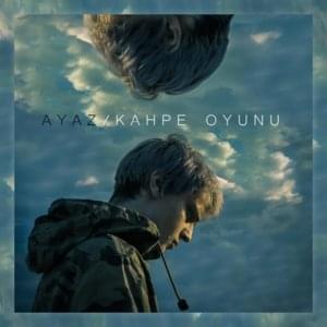 Kahpe Oyunu - Ayaz