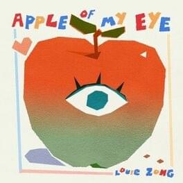 Apple Of My Eye - Louie Zong