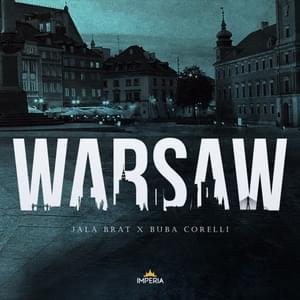 Warsaw - Jala Brat & Buba Corelli