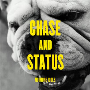 No Problem - Chase & Status (Ft. Takura)