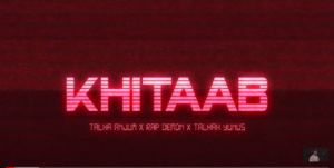 Khitaab - Rap Demon (Ft. Talha Anjum & Talhah Yunus)