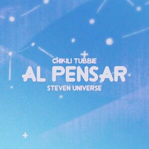 Al pensar (De ”Steven Universe”) - CT Media (ESP)