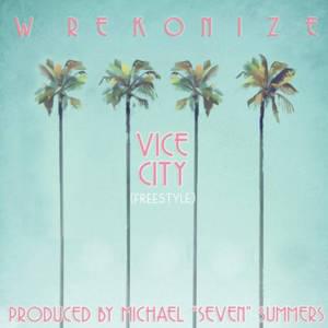 Vice City (Freestyle) - Wrekonize