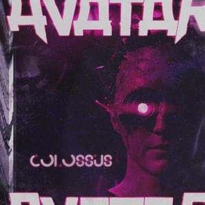 Colossus - Avatar (Ft. Corey Taylor)