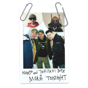 Morë Tonight - Teriyaki Boyz & Nigo