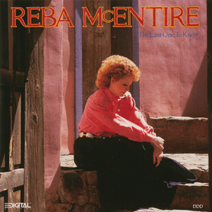 The Last One to Know - Reba McEntire