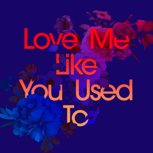 Love Me Like You Used To - Kaskade (Ft. Cecilia Gault)