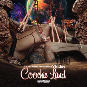 Coochie Land - YN Jay