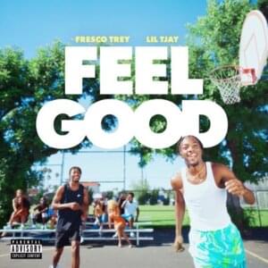 Feel Good (Remix) - Fresco Trey (Ft. Lil Tjay)