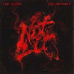 Not Lit - FCG Heem & LOE Shimmy