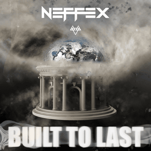 Built To Last - NEFFEX