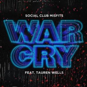 War Cry - Social Club Misfits (Ft. Tauren Wells)