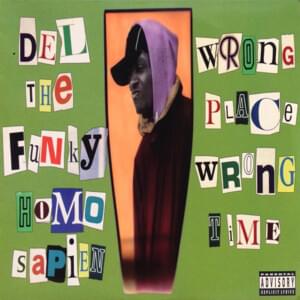 Wrongplace (Casual Remix) - Del the Funky Homosapien