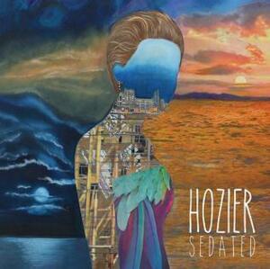 Sedated - Hozier