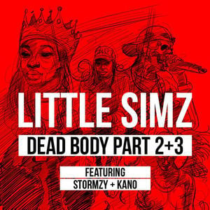 Dead Body Part 2 + 3 - Little Simz (Ft. Kano & Stormzy)