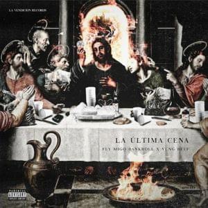 La Última Cena (Trapokalipsis) - Yung Beef & Fly Migo Bankroll