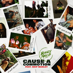 Cause a Commotion - Bugzy Malone (Ft. Skip Marley)