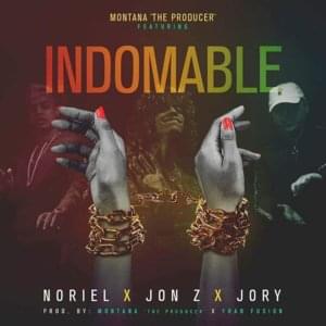 Indomable - Montana The Producer (Ft. Jon Z, Jory Boy & Noriel)