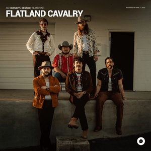 Spinnin’ (OurVinyl Sessions) - Flatland Cavalry