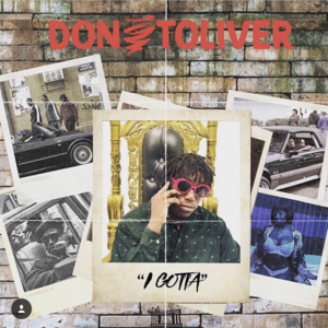 I Gotta - Don Toliver