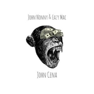 John Cena - John Nonny (Ft. Eazy Mac)