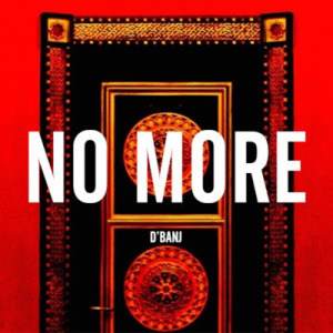 No More - D'Banj