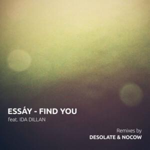 Find You - Essáy (DEU) (Ft. Ida Dillan)