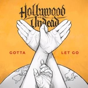 Gotta Let Go - Hollywood Undead