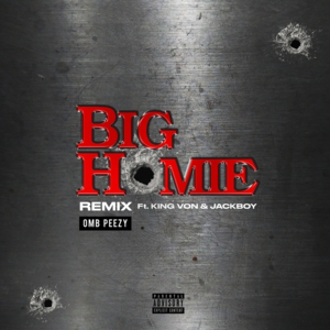 Big Homie (Remix) - OMB Peezy (Ft. Jackboy & King Von)