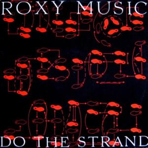 Do the Strand - Roxy Music