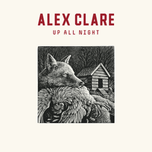 Up All Night - Alex Clare