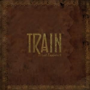 Living Loving Maid (She’s Just a Woman) - Train