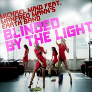 Blinded By the Light - Michael Mind