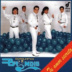 Amor, Te Necesito - Grupo Bryndis