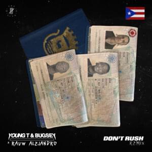 Don’t Rush (Remix) - Young T & Bugsey & Rauw Alejandro