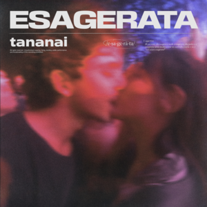 ESAGERATA - Tananai