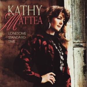 Standing Knee Deep in a River (Dying of Thirst) - Kathy Mattea