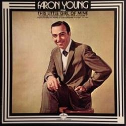 This Little Girl Of Mine - Faron Young