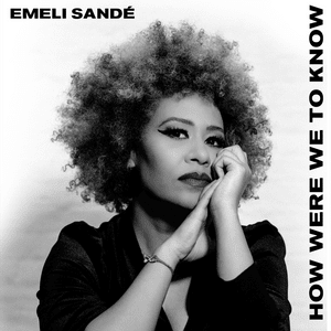 End of Time - Emeli Sandé