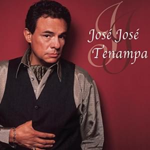 Cada vez y cada vez - José José