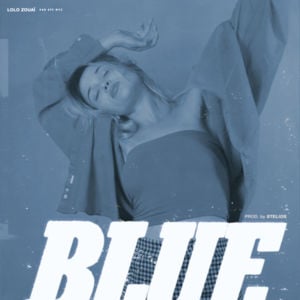 Blue - Lolo Zouaï