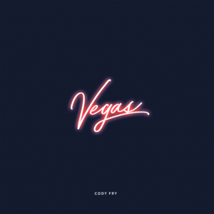 Vegas - Cody Fry