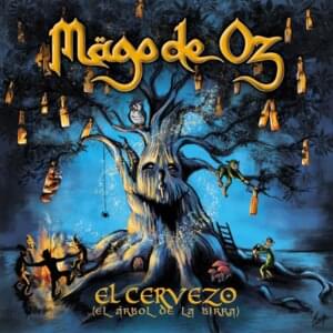 El Cervezo (El árbol de la birra) - Mägo de Oz