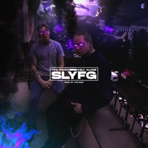 F A F - YFG Pave & Sly Alone